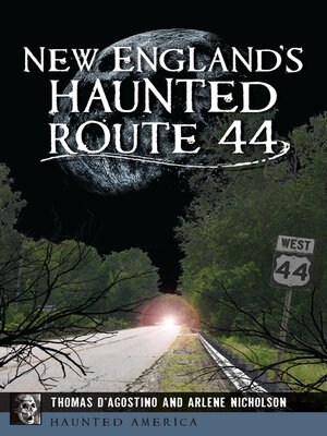 cover image of New England's Haunted Route 44
